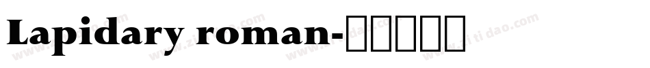 Lapidary roman字体转换